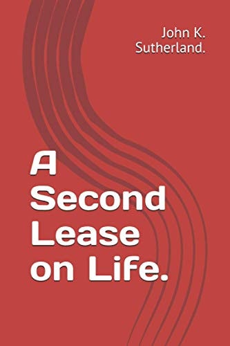 A Second Lease on Life.