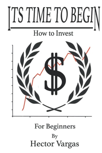 Time to Begin How to Invest