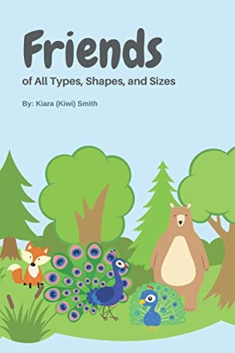 Friends Of All Types, Shapes, and Sizes