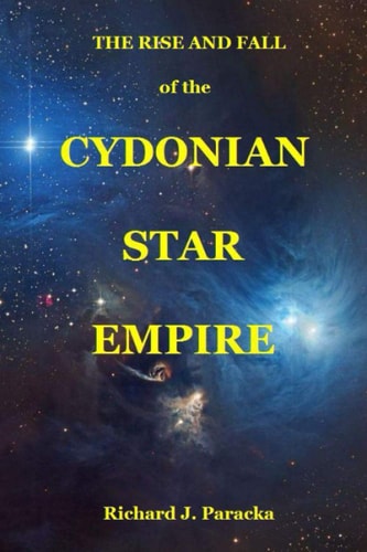 THE RISE AND FALL of the Cydonian Star Empire