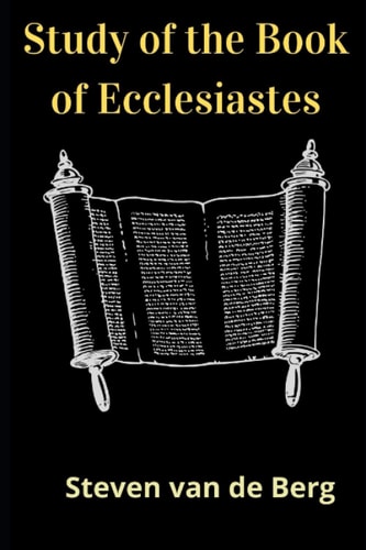 Study of the Book of Ecclesiastes The Preacher's Book