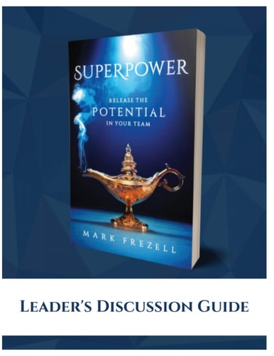 Superpower Release the Potential in Your Team Leader's Discussion Guide