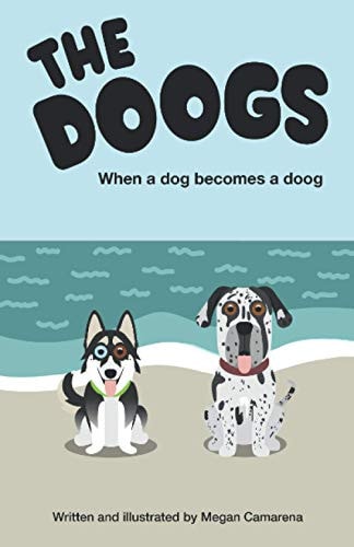 The Doogs When a Dog Becomes a Doog