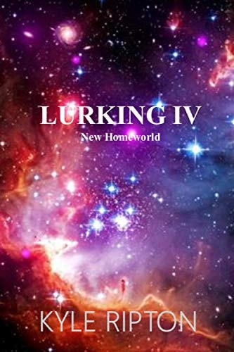 Lurking IV New Homeworld