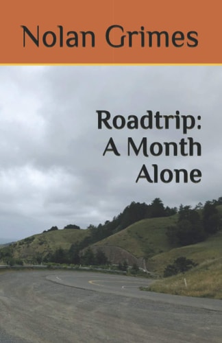 Roadtrip A Month Alone