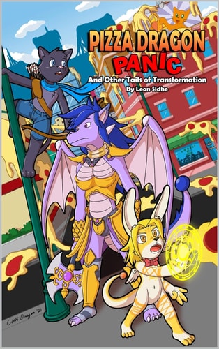 Pizza Dragon Panic And Other Tails of Transformation