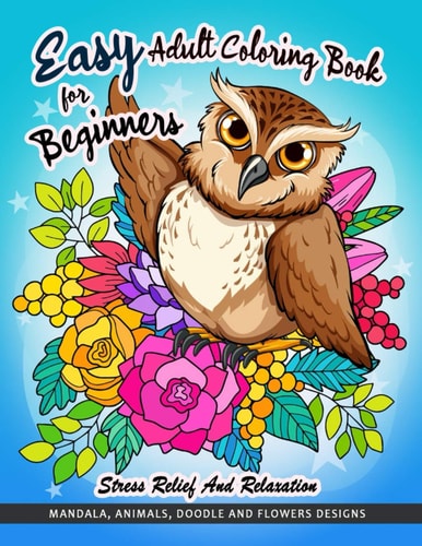 Easy Adult Coloring Book for Beginners