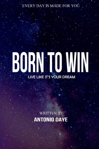 Born to Win Live Like It's Your Dream
