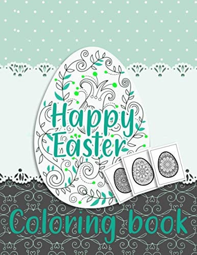 Happy Easter Coloring Book Amazing Easter Coloring Book Just for Adult