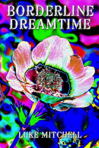 Borderline Dreamtime. Book Two of the Tyro Series.