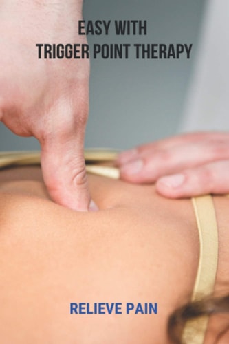 Easy With Trigger Point Therapy Relieve Pain: Trigger Points Chart
