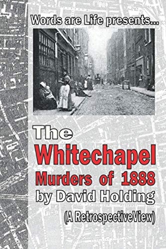 The Whitechapel Murders of 1888 A Retrospective View
