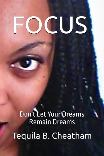 Focus Don't Let Your Dreams Remain Dreams