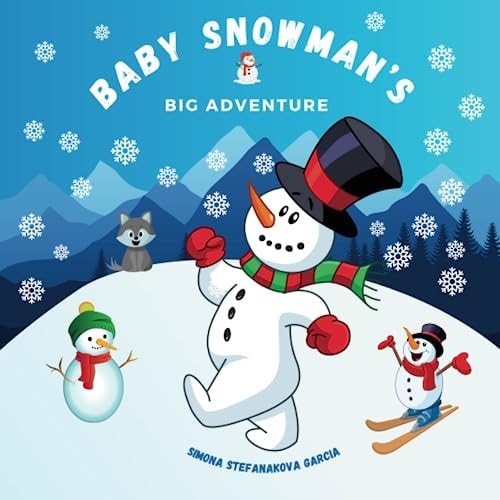 Baby Snowman's Big Adventure Story about Snowman with Colouring Pages