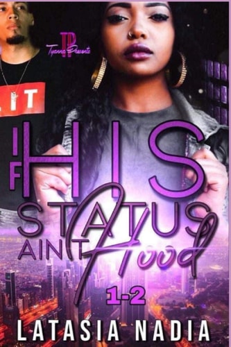 If His Status Ain't Hood