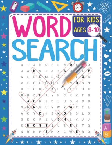 Word Search For Kids Ages 8-10 101 Educational Word Search Puzzles (Search and Find) - Improve Spelling, Vocabulary & Reading Skills