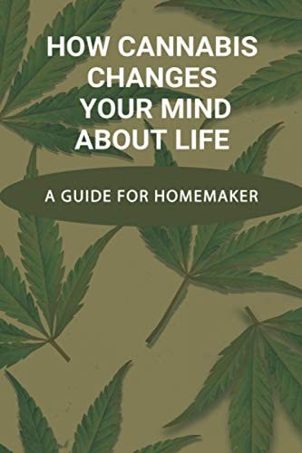 How Cannabis Changes Your Mind About Life A Guide For Homemaker: Candy Cannabis Recipes