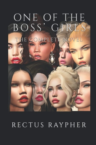 One of the Boss' Girls A Cuckquean Harem Humiliation Novel
