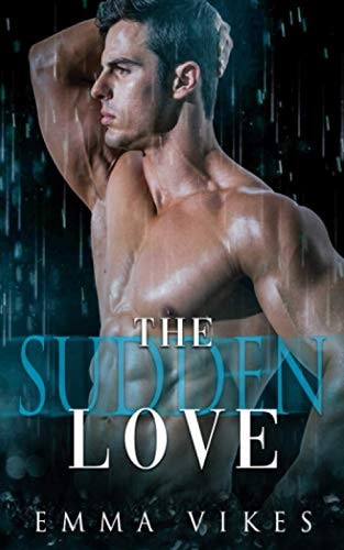 The Sudden Love A Fake Fiance Romance Novel
