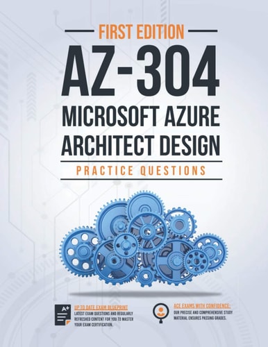 Az-304 Microsoft Azure Architect Design: Practice Questions