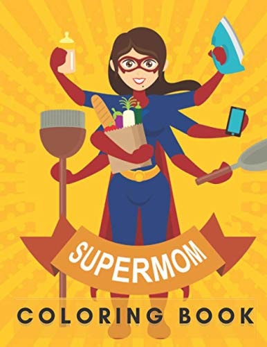 SUPERMOM Coloring Book Mother's Day Colouring for Adults