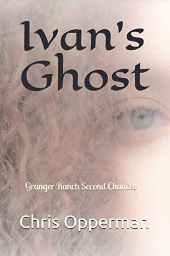 Ivan's Ghost Granger Ranch Second Chances