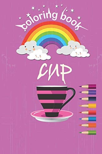 Coloring Book Cup Coloring Book Cup, 21 Drawings, 44 Pages, 6*9 Inch Soft Cover, Matte Finish, Gift.