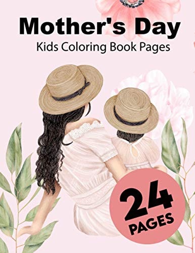 Mother's Day Kids Coloring Book Pages