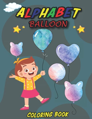 Alphabet Balloon Coloring Book Balloon Coloring Book for Your Kids