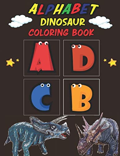 Alphabet Dinosaur Coloring Book Dinosaur Coloring Book for Kids