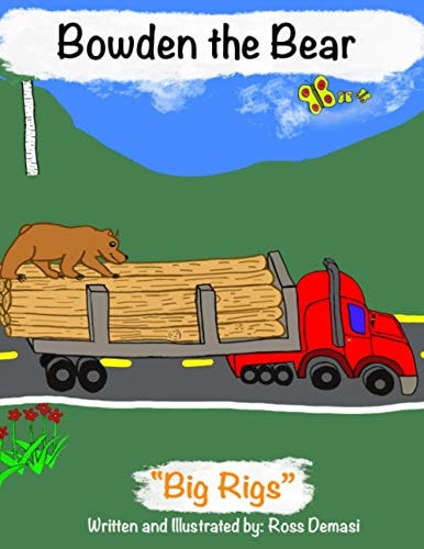 Bowden the Bear Big Rigs
