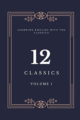 12 Classics Learning English with the Classics
