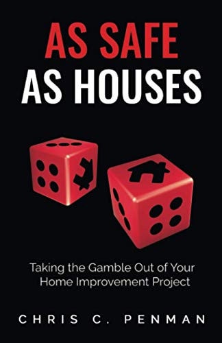 As Safe As Houses Taking the Gamble Out of Your Home Improvement Project