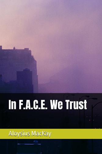 In F.A.C.E. We Trust
