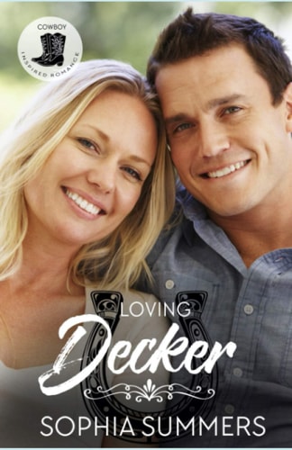 Loving Decker Sweet Cowboy Romance