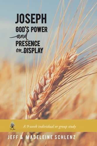 Joseph God's Power and Presence on Display