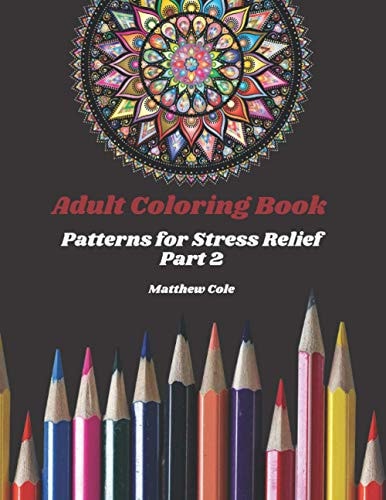 Adult Coloring Book Patterns for Stress Relief Part 2