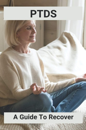Ptds A Guide To Recover: Complex Ptsd Recovery Stories