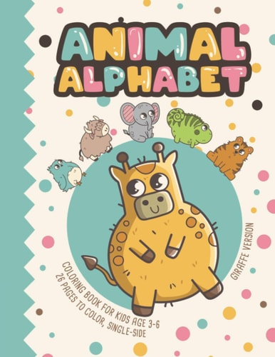 Animal Alphabet - Giraffe Version Coloring Book For Kids Age 3-6, 26 Pages To Color, Single-Sided
