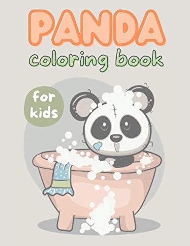 Panda Coloring Book For Kids Cute Coloring Pages for Boys & Girls Who Love Beutiful Panda Bear