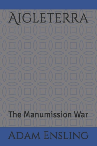 Aigleterra The Manumission War
