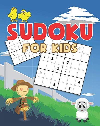 Sudoku for Kids Farm Theme Easy Sudoku Puzzles Including 4x4's, 6x6's and 9x9's