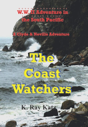 The Coast Watchers A Clyde & Neville Adventure