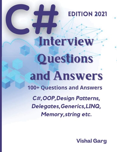 C# Interview Question and Answers Edition: 2021