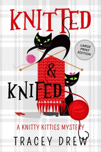 Knitted and Knifed A Humorous & Heart-warming Cozy Mystery