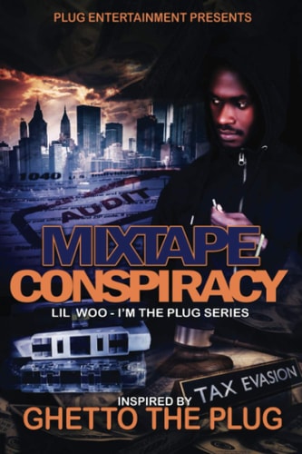 Mixtape Conspiracy Lil Woo 'I'm The Plug' Series