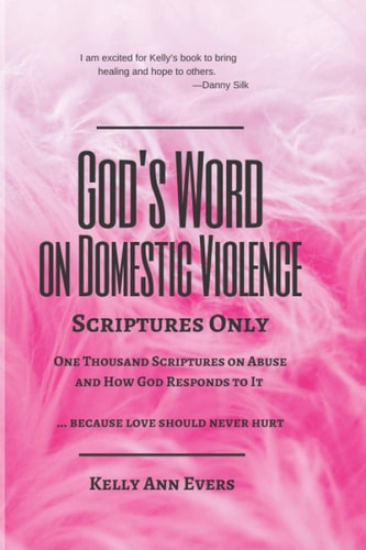 God's Word on Domestic Violence, LARGE PRINT Scriptures Only, One Thousand Scriptures on Abuse and How God Responds to It