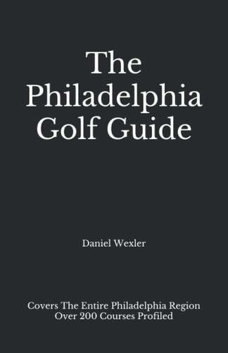 The Philadelphia Golf Guide