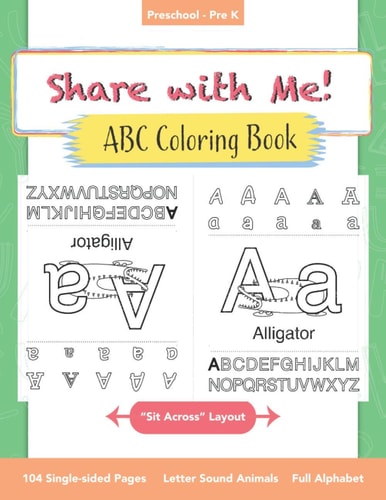 Share with Me! ABC Coloring Book Shareable Alphabet Phonics Book for Toddlers, Preschoolers, and Pre-k Kids