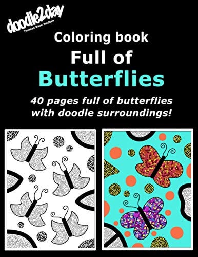 Coloring Book Full of Butterflies 40 Pages Full of Butterflies with Doodle Surroundings!